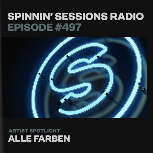 Spinnin’ Sessions  497 - Alle Farben