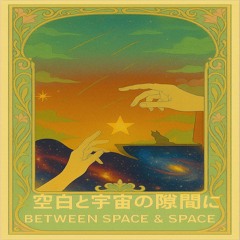 空白と宇宙の隙間に（Between Space & Space）/宮舞モカ&花隈千冬(SynthV Original Song)