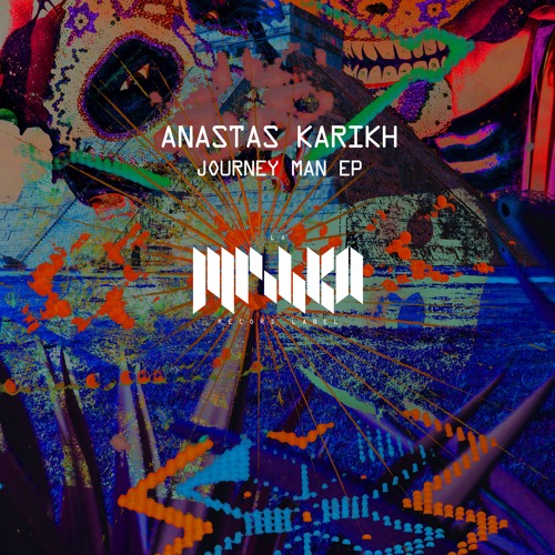 Anastas Karikh - Journey Man (Extended Mix) [La Mishka]