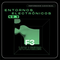 Entornos Electrónicos #3 F3