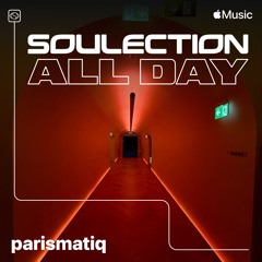 Soulection All Day 2025: parismatiq