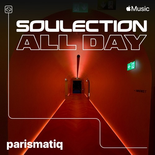 Soulection All Day 2025: parismatiq