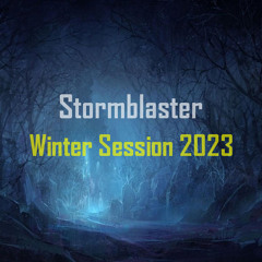 Stormblaster - Winter Session 2023
