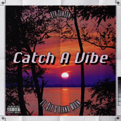 “Catch a Vibe” ft. $ly & Vehnu Moon