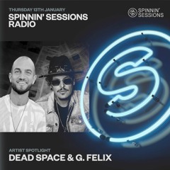 G. Felix & Dead Space  - Spinnin Sessions Radio Episode #453