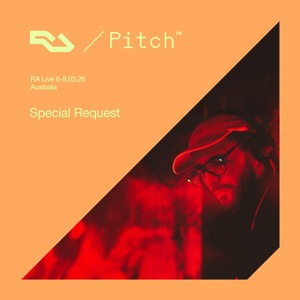RA Live - Special Request - Pitch Music & Arts 2026