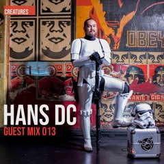 Creatures Guest Mix 013 ▬ Hans DC - Cosmic Sitar