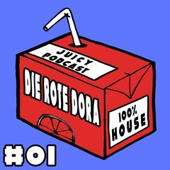 Juicy Podcast#01: Die Rote Dora