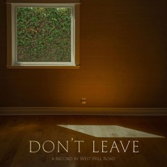 Don't Leave (with Jet Perry & Avi Rose)