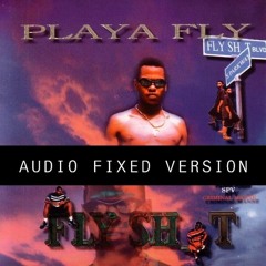 Playa Fly - Let's Get It Crunk (AUDIO FIXED)