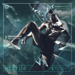 Crossfight - No Fightin' | Q-dance presents NEXT