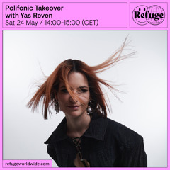 Polifonic Takeover - Yas Reven  - 24 May 2025