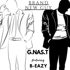 Brand New Guy FT B-EAZY