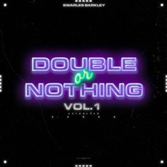 Double Or Nothing - Mix 1