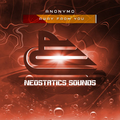 Anonymo - Away From You (Extended Mix)