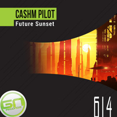 PREMIERE: GNR614 - Cashm Pilot - Future Sunset (Original Mix)