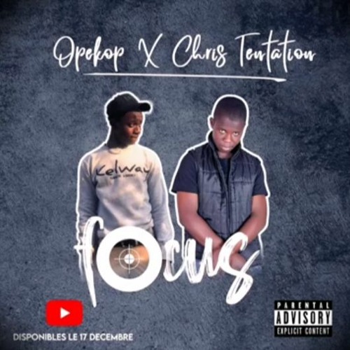 Opekop X Chris - Tentation - Focus