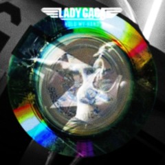 lady gaga · hold my hand — plagued 📿