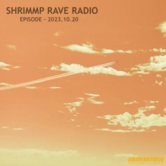 SHRIMMP RAVE RADIO 008