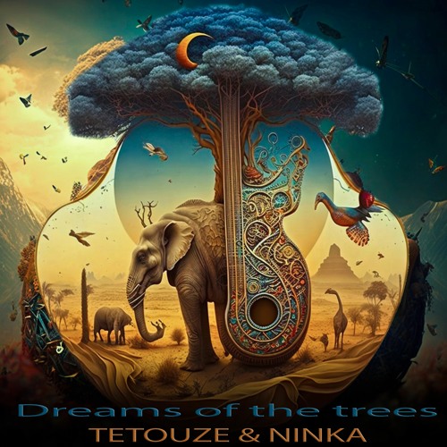 Dreams Of The Trees (feat NINKA)