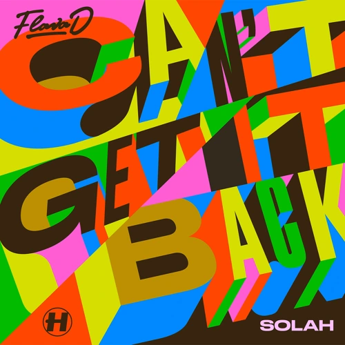 Artwork for the song Flava D, SOLAH - Can't Get It Back by Flava D on Next Sound
