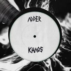 ADDER - Khaos [Free For All]