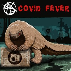 Covid Fever - Siajadownvalay