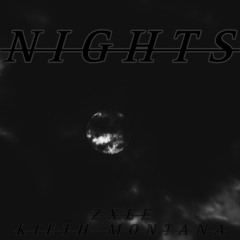 NIGHTS (feat. KIETH MONTANA)