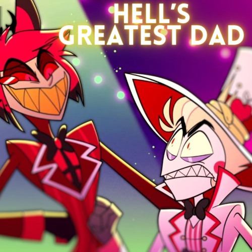Hell's Greatest Dad - Hazbin Hotel Song (Lazy Horizon Cover)