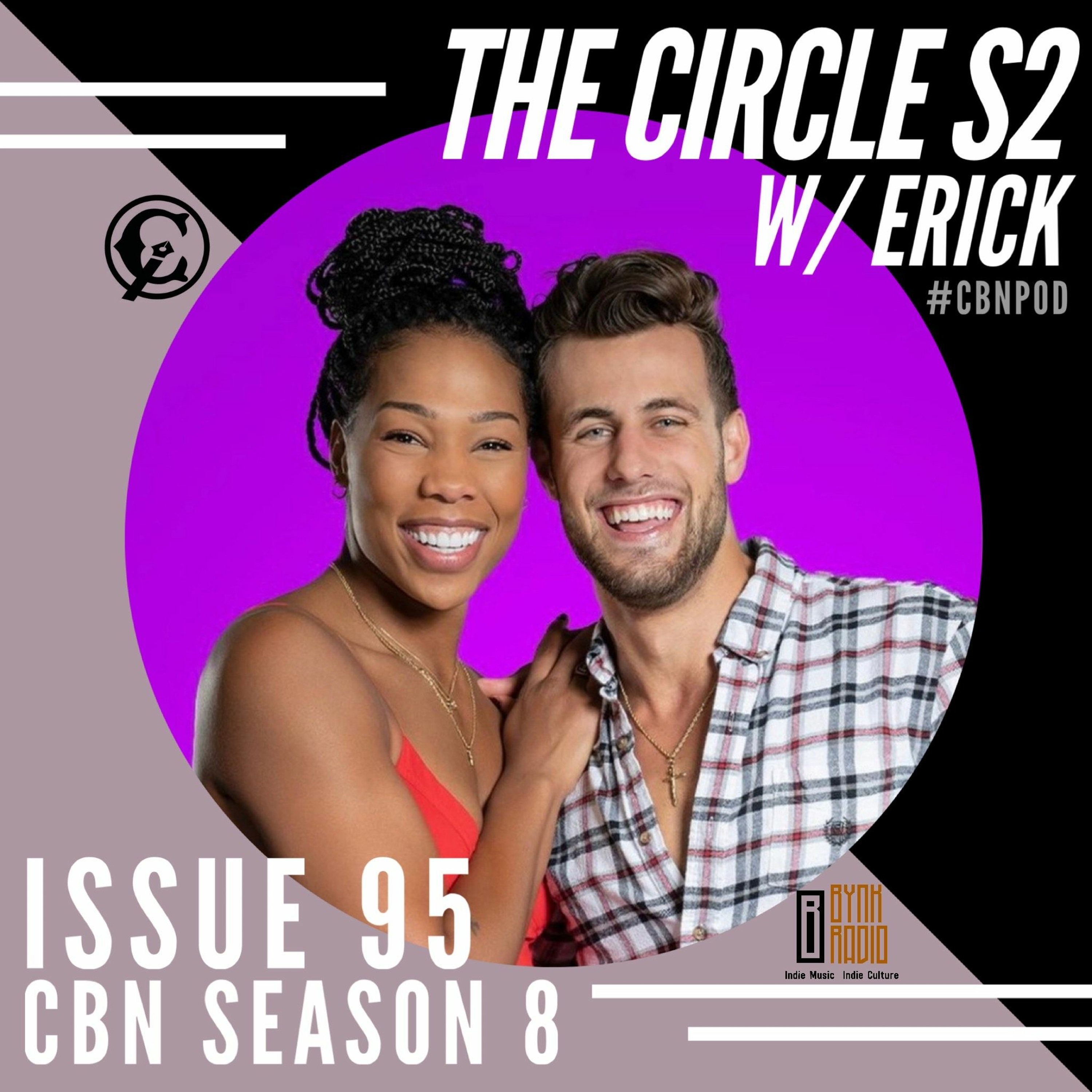 CBN Season 8 | Issue 95 | The Circle S2 w/ @The_Mav_Erick episode artwork
