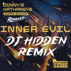 Donny & Katharsys - Inner Evil (DJ Hidden Remix)