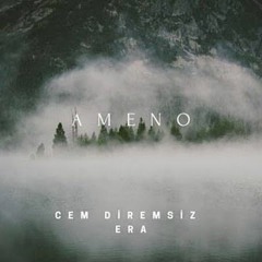 Cem Diremsiz - Ameno (ft. Era)