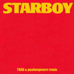 Starboy (w/ YNAD)
