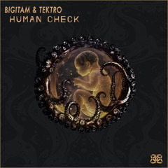 Bigitam & Tektro - Human Check
