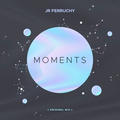 Moments [Extended]