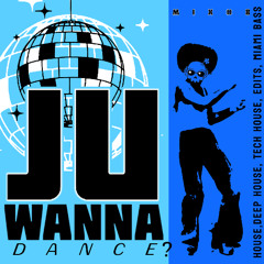 JU Wanna Dance Mix #8