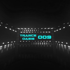 Trance Oasis 009