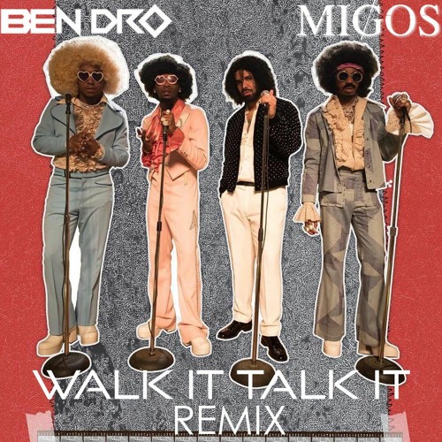 Stream WALK IT TALK IT (BEN DRO REMIX) - MIGOS X DRAKE by Ben Dro | Listen  online for free on SoundCloud