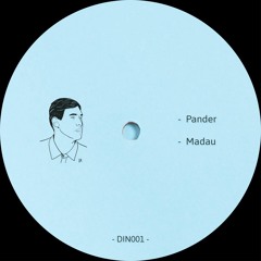 Premiere : D I N - Pander (DIN001)