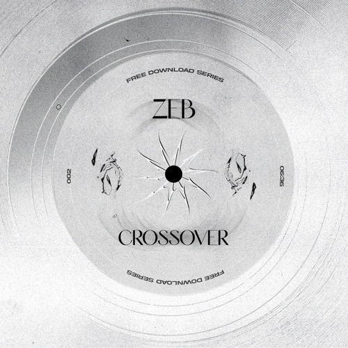 Zeb - Crossover (Free Download)