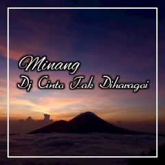 Dj Cinto Tak Diharagoi Remix Minang Inst