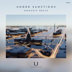Under Sanctions - Nomadic Beats (Extended Mix)
