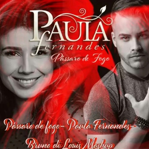 Stream PAULA FERNANDES, C. PEPPER - PASSARO DE FOGO ( BRUNO DI lOUIS PVT ). mp3 by B R U N O D I L O U I S | Listen online for free on SoundCloud