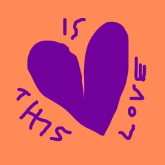 Is This Love