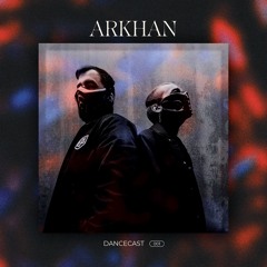 DANCECAST #001 - ARKHAN [DC001]