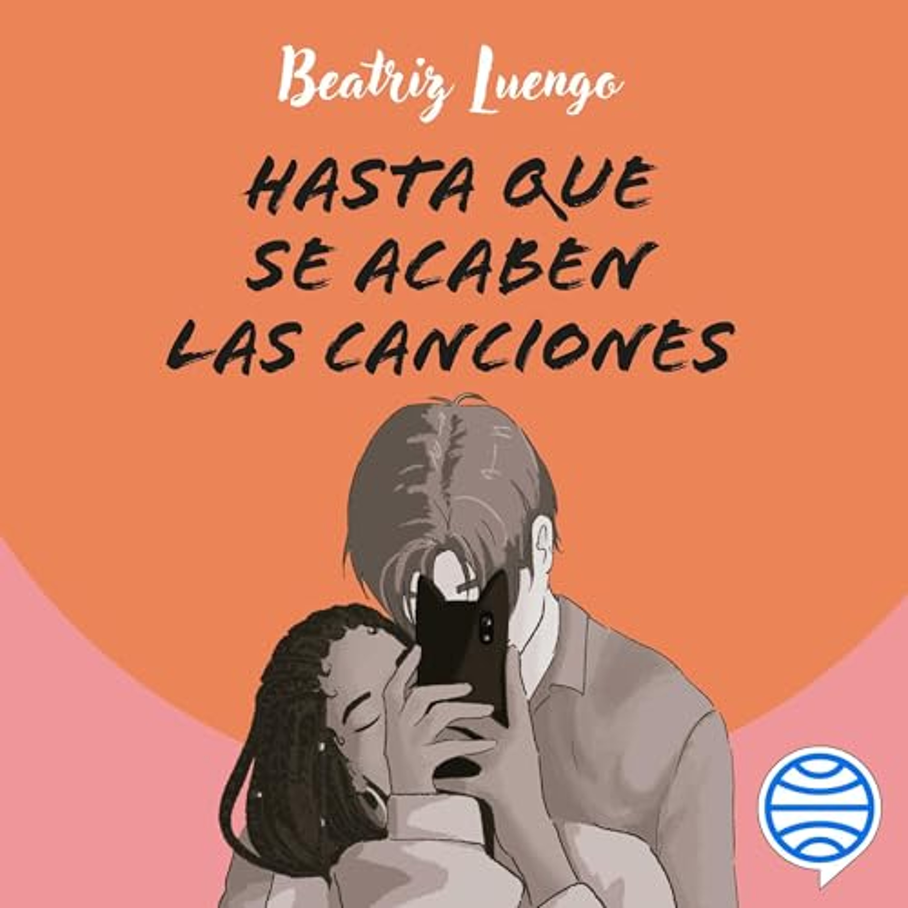 Hasta que se acaben las canciones (Audiolibro) | Prueba Gratis