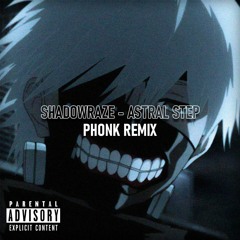 SHADOWRAZE - ASTRAL STEP (Darelian Phonk Remix)