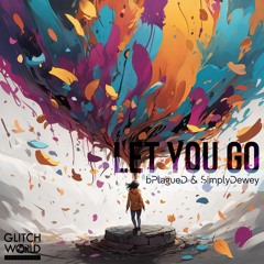 bPlagueD & Simply Dewey - Let You Go (Original mix)