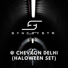 Syncsystm @ chevron for Hallloween