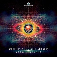 Wolfboy & District Solaris - Atomic System
